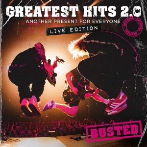 Busted - Greatest Hits 2.0 Live Edition